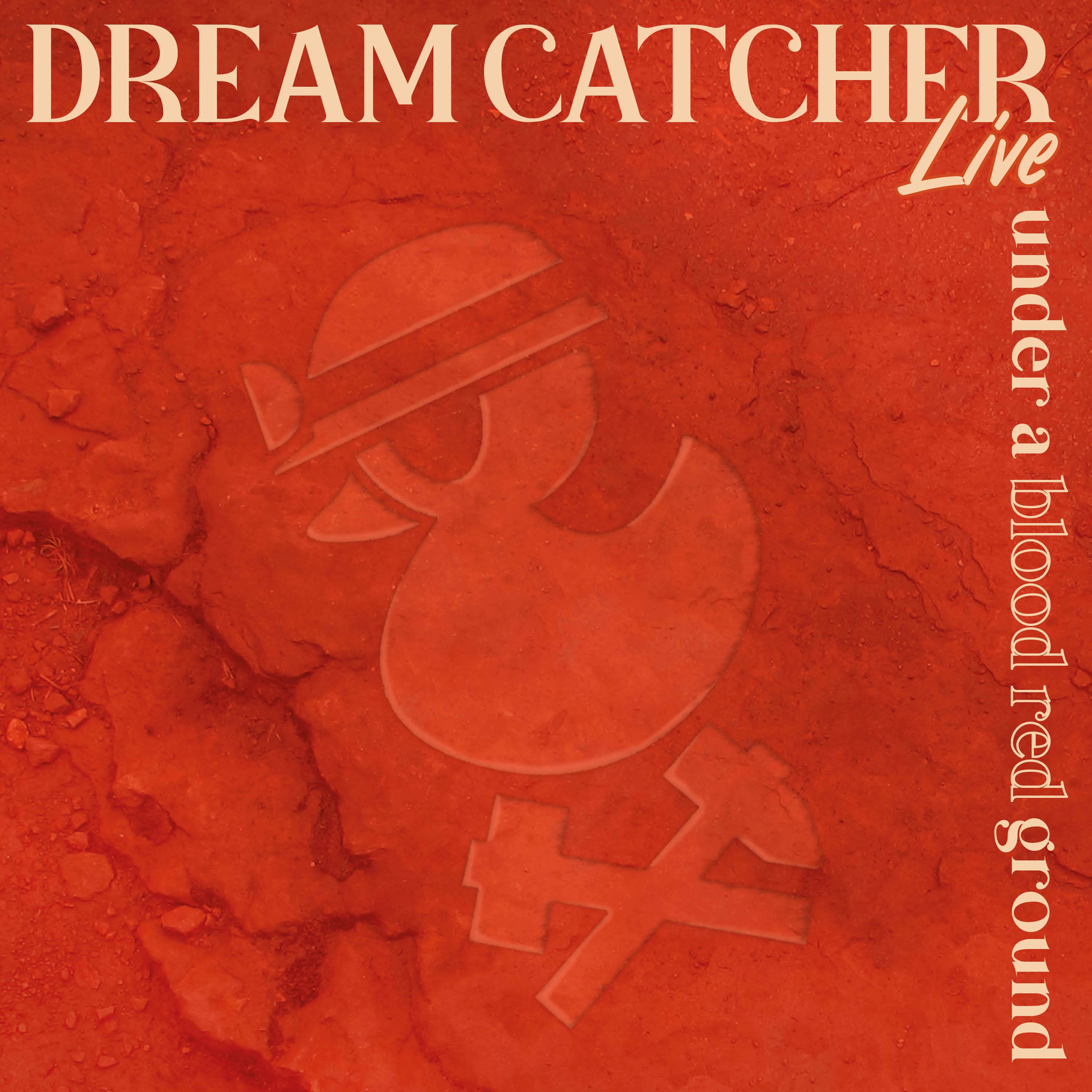 Album "Under a blood red ground", Dreamcatcher